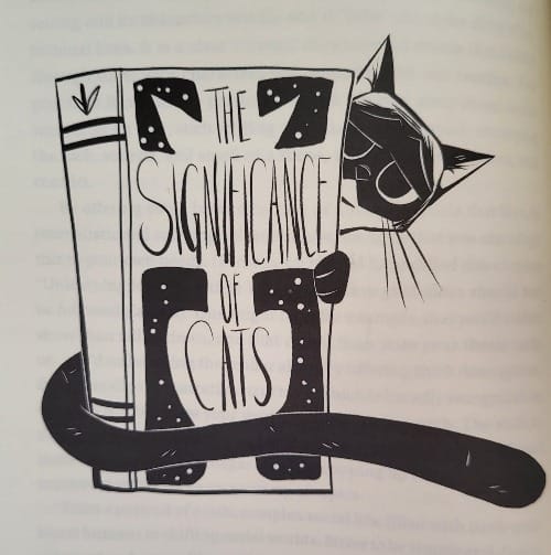 Photo of a page from a book. A black and white drawing by Corey Fields of a Siamese Cat peeking out from behind a book titled The Significance of Cats